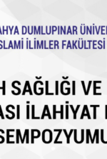 Ruh Sağlığı ve Din Uluslararası İlahiyat Disiplinleri Sempozyumu