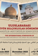 Uluslararası Büyük Selçuklular Döneminde Hanefîlik-Mâtürîdîlik Sempozyumu