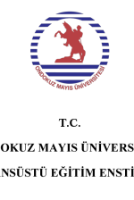 Ondokuz Mayıs Üniversitesi Lisansüstü Eğitim Enstitüsü